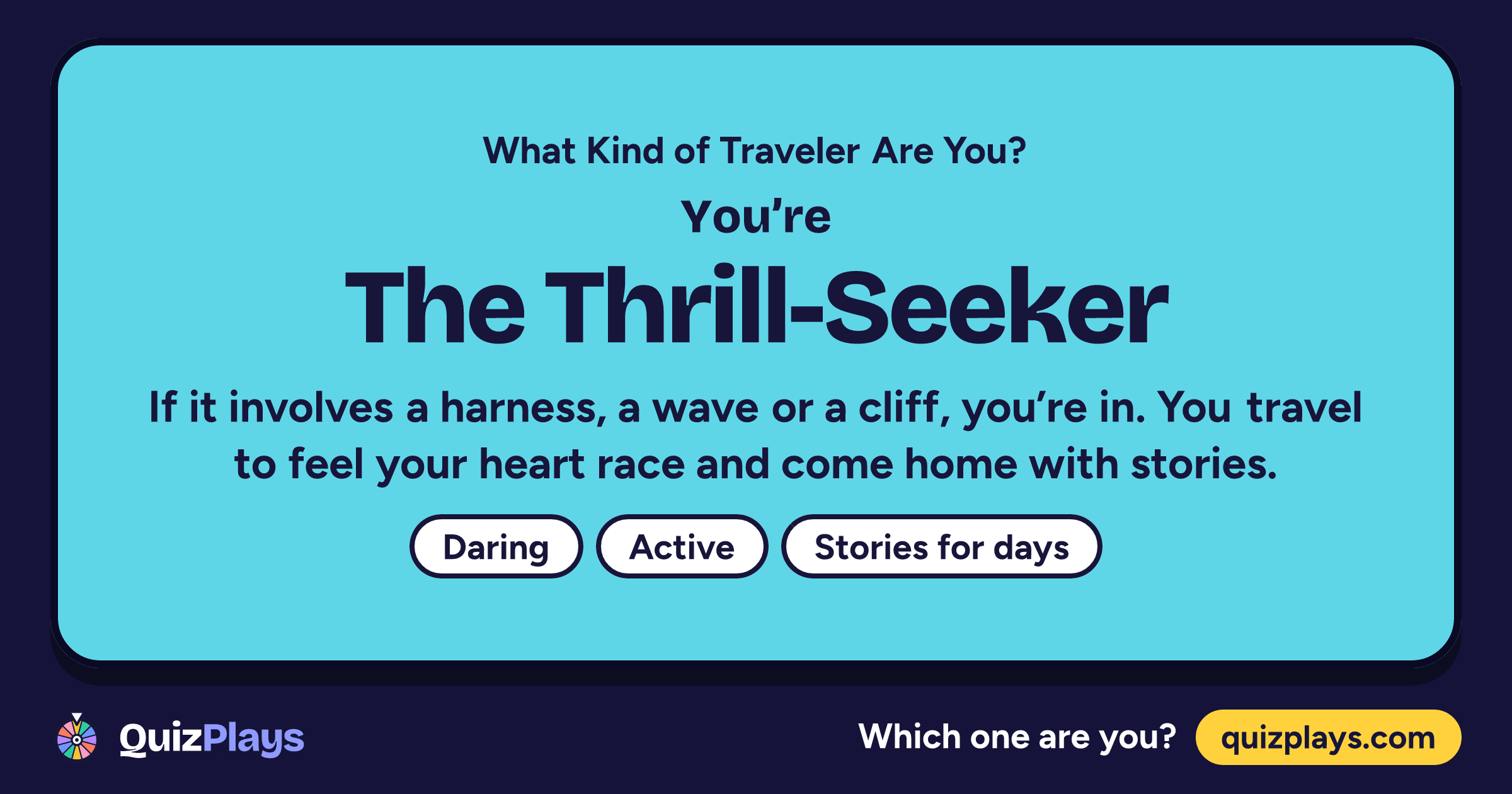 The Thrill-Seeker result card from the What Kind of Traveler Are You? quiz