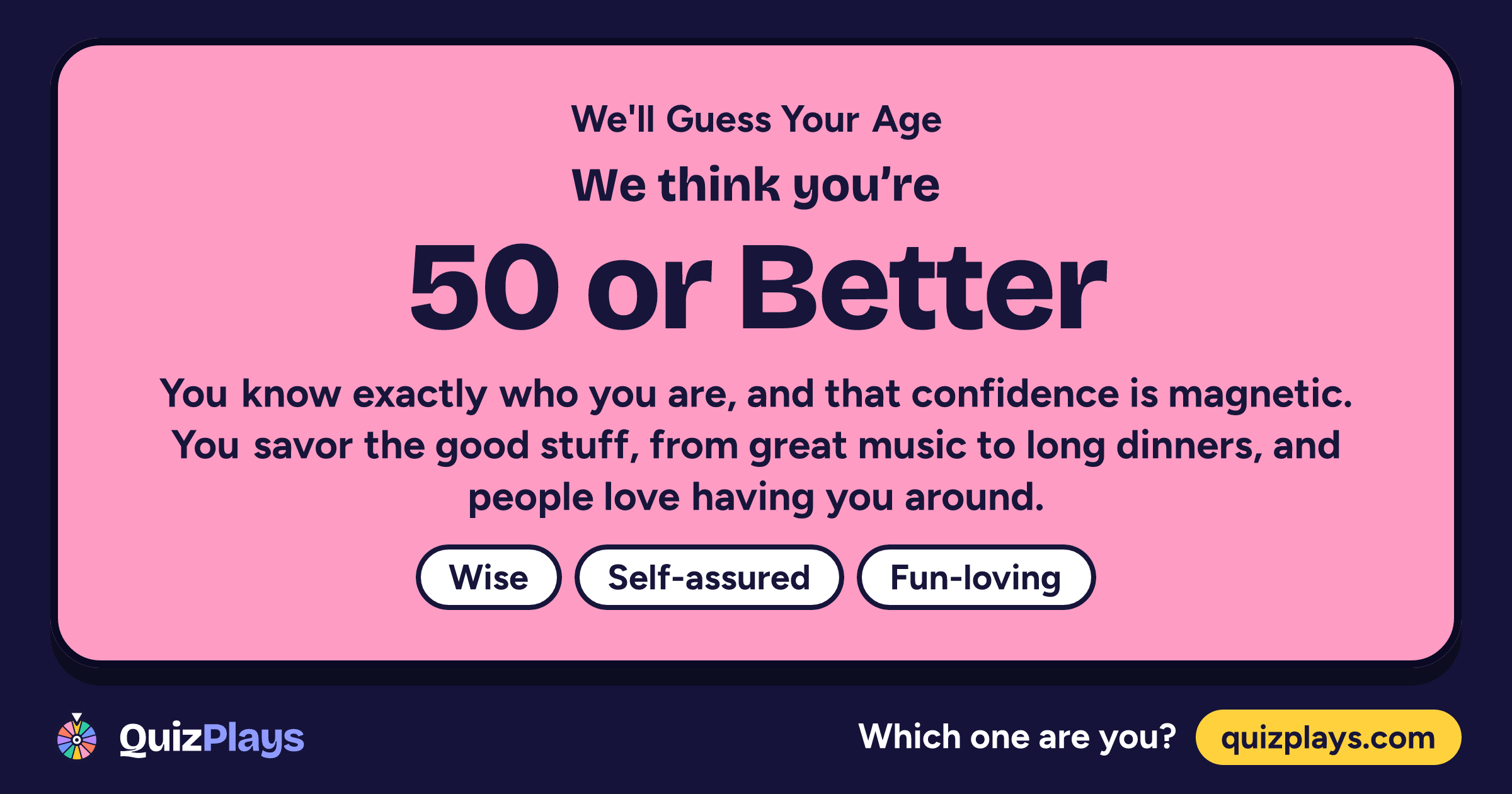 50 or Better result card from the We'll Guess Your Age quiz