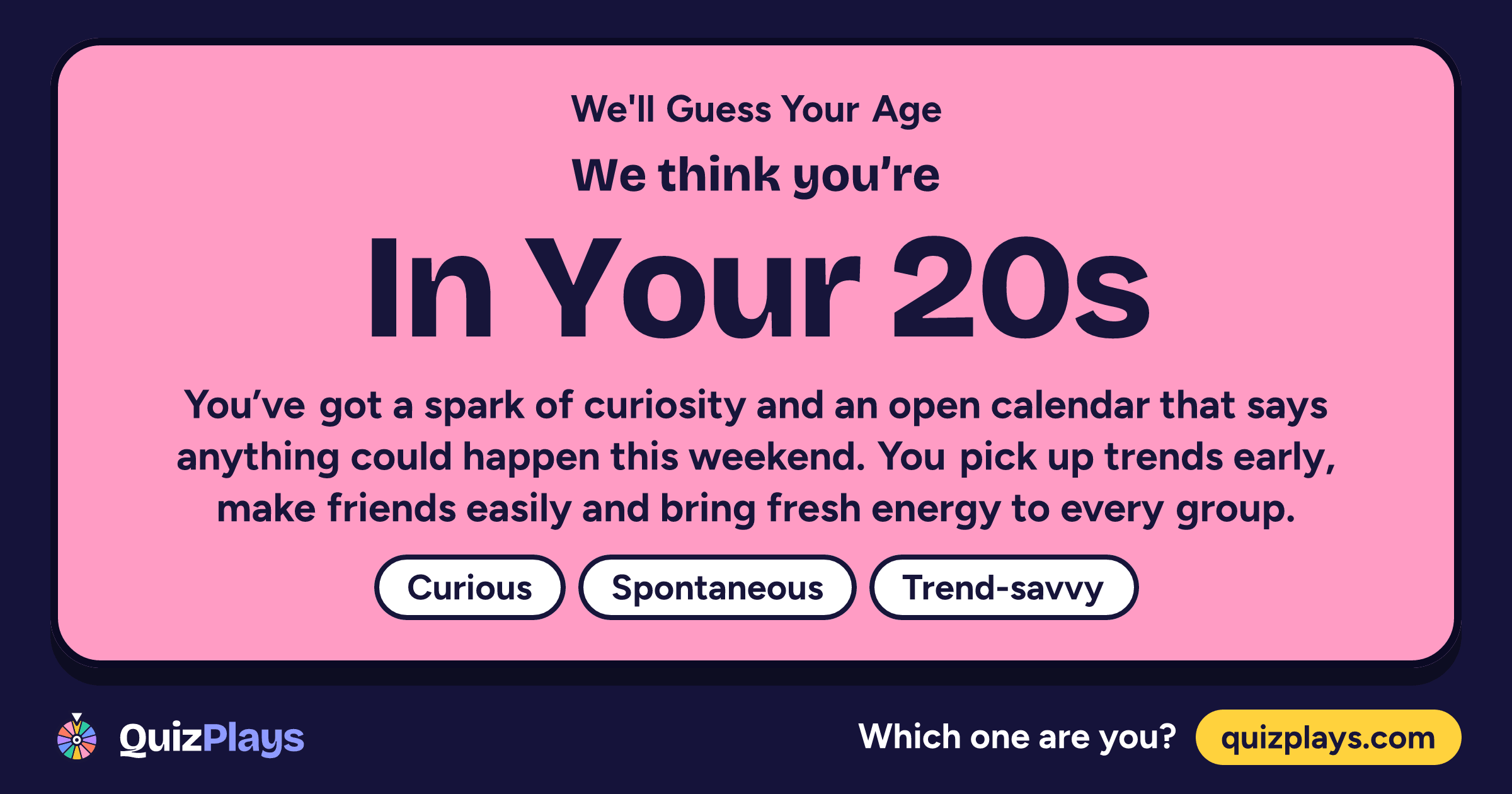 In Your 20s result card from the We'll Guess Your Age quiz