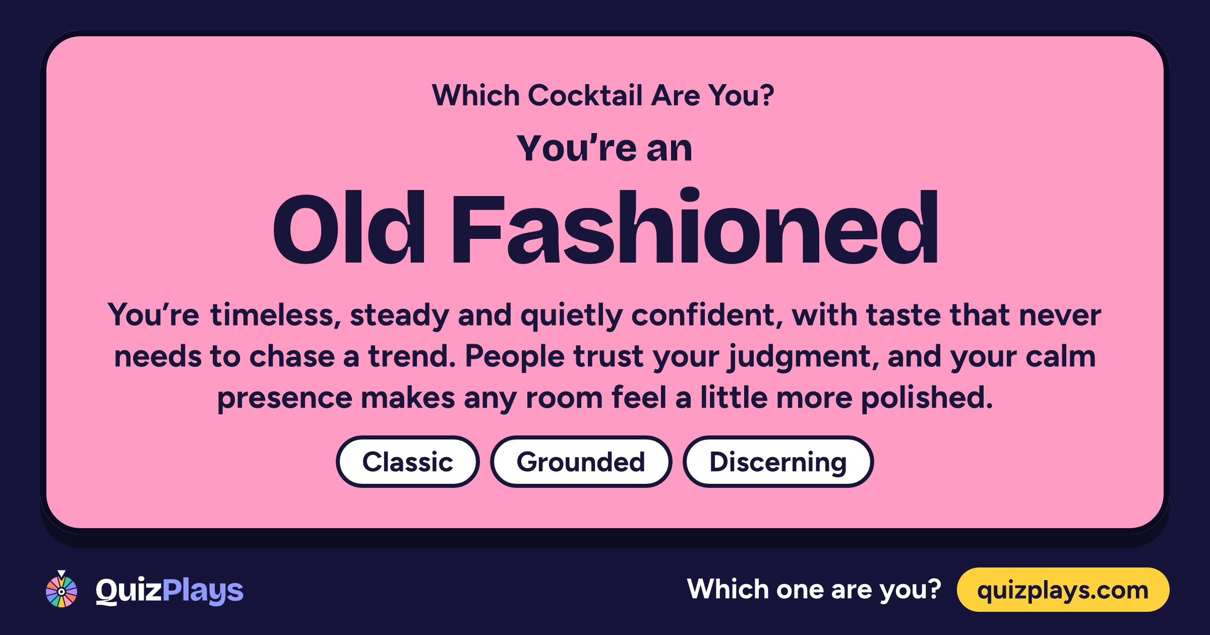 Old Fashioned result card from the Which Cocktail Are You? quiz